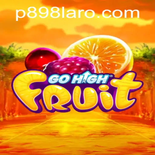 Explore the World of GoHighFruit: A Thrilling New Gaming Experience