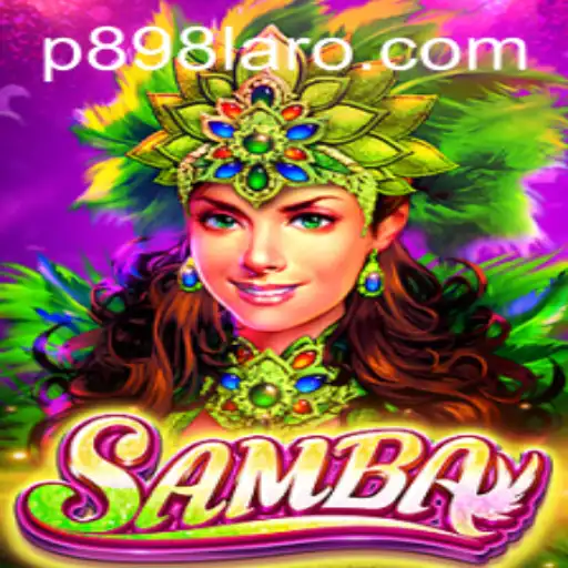 The Vibrant World of Samba: Exploring the Game with P898