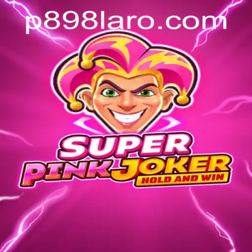 Unveiling SuperPinkJoker: A Detailed Guide to the Next Big Thing in Gaming